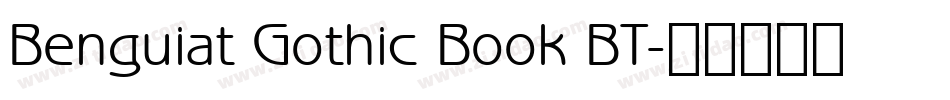 Benguiat Gothic Book BT字体转换